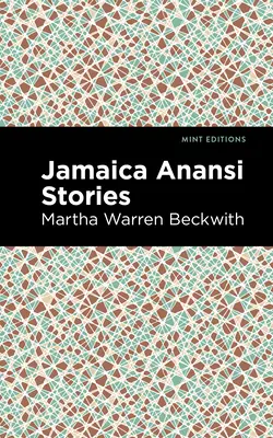 Jamaika Anansi-Geschichten - Jamaica Anansi Stories