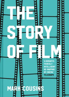 Die Geschichte des Films (überarbeitete Ausgabe) - The Story of Film (Revised Edition)