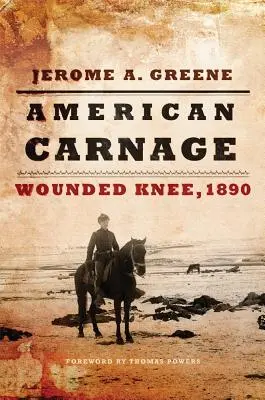 Amerikanisches Gemetzel: Wounded Knee, 1890 - American Carnage: Wounded Knee, 1890