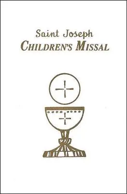 Messbuch für Kinder: Eine einfache Art, an der Messe für Jungen und Mädchen teilzunehmen - Children's Missal: An Easy Way of Participating at Mass for Boys and Girls