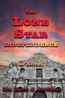 Der einsame Stern: Unabhängigkeit - The Lone Star: Independence