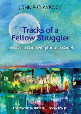 Auf den Spuren eines Mitstreiters: Leben und Wachsen durch Trauer - Tracks of a Fellow Struggler: Living and Growing Through Grief