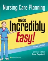 Pflegeplanung unglaublich leicht gemacht - Nursing Care Planning Made Incredibly Easy