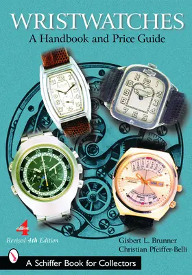 Armbanduhren - Ein Handbuch und Preisführer - Wristwatches - A Handbook and Price Guide