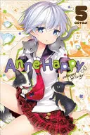 Anne Happy, Band 5: Unglücklich sein ist Glückssache! - Anne Happy, Vol. 5: Unhappy Go Lucky!