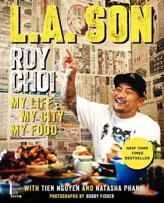 L.A. Son: Mein Leben, meine Stadt, mein Essen - L.A. Son: My Life, My City, My Food