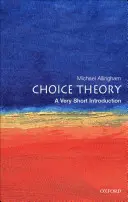 Wahltheorie: Eine sehr kurze Einführung - Choice Theory: A Very Short Introduction