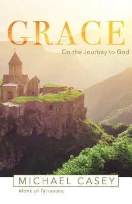 Gnade: Auf der Reise zu Gott - Grace: On the Journey to God