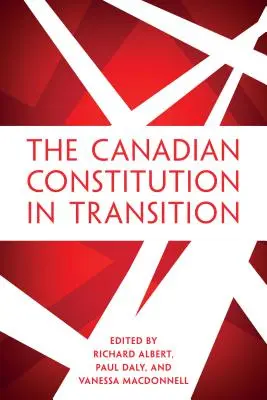 Die kanadische Verfassung im Umbruch - The Canadian Constitution in Transition