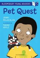 Pet Quest: Ein Bloomsbury Young Reader - Weißer Buchband - Pet Quest: A Bloomsbury Young Reader - White Book Band