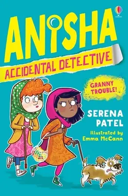 Anisha, die zufällige Detektivin: Ärger mit der Oma - Anisha, Accidental Detective: Granny Trouble