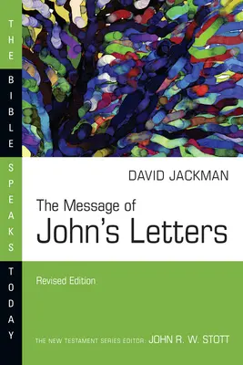 Die Botschaft der Johannesbriefe - The Message of John's Letters