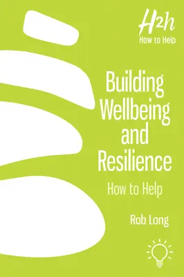 Aufbau von Wohlbefinden und Widerstandsfähigkeit: Wie Sie helfen können - Building Wellbeing and Resilience: How to Help