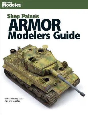 Shep Paine's Anleitung für Rüstungsmodellierer - Shep Paine's Armor Modeler Guide