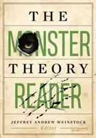 Das Lesebuch zur Monstertheorie - The Monster Theory Reader