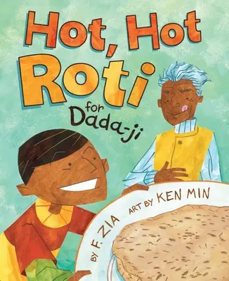 Heiße, heiße Roti für Dada-Ji - Hot, Hot Roti for Dada-Ji