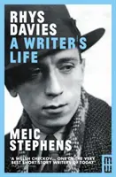 Rhys Davies: Das Leben eines Schriftstellers - Rhys Davies: A Writer's Life