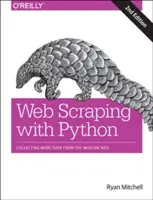 Web Scraping mit Python: Mehr Daten aus dem modernen Web sammeln - Web Scraping with Python: Collecting More Data from the Modern Web