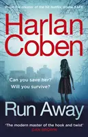 Run Away - von der Autorin der Netflix-Hitserie The Stranger, die auf Platz 1 der Bestsellerliste steht - Run Away - from the #1 bestselling creator of the hit Netflix series The Stranger