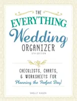 Der Hochzeitsorganisator für alles: Checklisten, Diagramme und Arbeitsblätter für die Planung des perfekten Tages! - The Everything Wedding Organizer: Checklists, Charts, and Worksheets for Planning the Perfect Day!