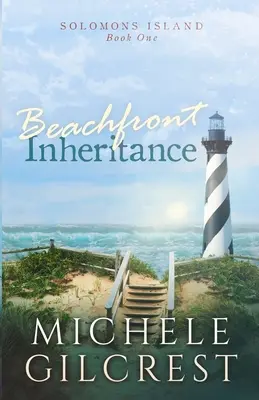 Beachfront Inheritance (Solomons Island Buch Eins): Beachfront Inheritance (Erbe am Strand) - Beachfront Inheritance (Solomons Island Book One): Beachfront Inheritance