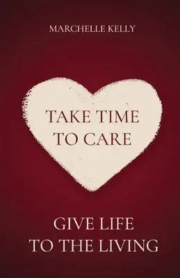 Nimm dir Zeit für die Pflege: Schenke dem Leben Leben - Take Time to Care: Give Life to the Living
