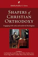 Gestalter der christlichen Orthodoxie: Die Auseinandersetzung mit frühen und mittelalterlichen Theologen - Shapers of Christian Orthodoxy: Engaging with Early and Medieval Theologians