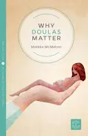 Warum Doulas wichtig sind - Why Doulas Matter