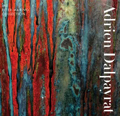 Adrien Dalpayrat: Die Sammlung Peter Marino - Adrien Dalpayrat: The Peter Marino Collection