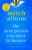 Next Person You Meet in Heaven - Ein fesselnder und lebensbejahender Roman eines weltweiten Bestsellerautors - Next Person You Meet in Heaven - A gripping and life-affirming novel from a globally bestselling author