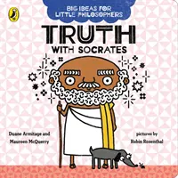 Große Ideen für kleine Philosophen: Wahrheit mit Sokrates / Truth with Socrates - Big Ideas for Little Philosophers: Truth with Socrates