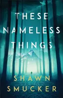 Diese namenlosen Dinge - These Nameless Things