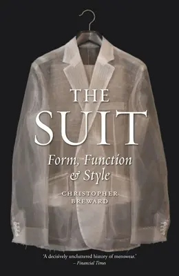 Der Anzug: Form, Funktion und Stil - The Suit: Form, Function and Style