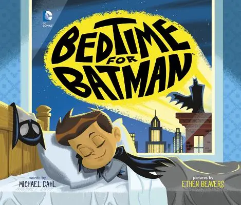 Schlafenszeit für Batman - Bedtime for Batman