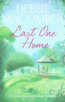 Last One Home - Ein Neuanfangsroman - Last One Home - A New Beginnings Novel