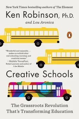 Kreative Schulen: Die Graswurzel-Revolution, die die Bildung verändert - Creative Schools: The Grassroots Revolution That's Transforming Education