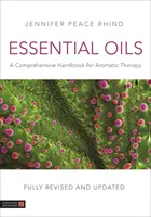 Ätherische Öle (Vollständig überarbeitete und aktualisierte 3. Auflage): Ein umfassendes Handbuch für die Aromatherapie - Essential Oils (Fully Revised and Updated 3rd Edition): A Comprehensive Handbook for Aromatic Therapy