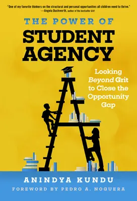 Die Macht der Schülervertretung: Über den Grit hinausschauen, um die Chancenlücke zu schließen - The Power of Student Agency: Looking Beyond Grit to Close the Opportunity Gap