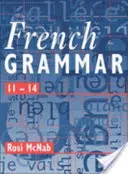 Französisch Grammatik 11-14 Schülerbuch - French Grammar 11-14 Pupil Book