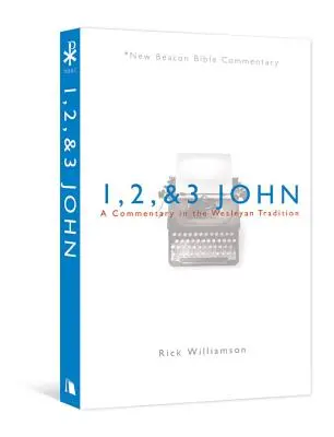 1, 2, & 3 Johannes: Ein Kommentar in der Wesleyanischen Tradition - 1, 2, & 3 John: A Commentary in the Wesleyan Tradition