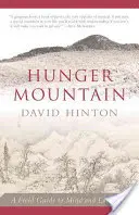 Der Hungerberg: Ein Feldführer zu Geist und Landschaft - Hunger Mountain: A Field Guide to Mind and Landscape