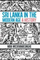 Sri Lanka in der Neuzeit - eine Geschichte umstrittener Ideen - Sri Lanka in the Modern Age - A History of Contested Ideas