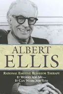 Rationale Emotionale Verhaltenstherapie: Es funktioniert für mich - es kann auch für Sie funktionieren - Rational Emotive Behaviour Therapy: It Works for Me--It Can Work for You