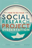 Wie Sie Ihr Sozialforschungsprojekt oder Ihre Dissertation durchführen - How to Do Your Social Research Project or Dissertation