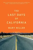 Die letzten Tage von Kalifornien - The Last Days of California