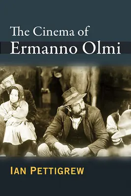 Das Kino von Ermanno Olmi - The Cinema of Ermanno Olmi