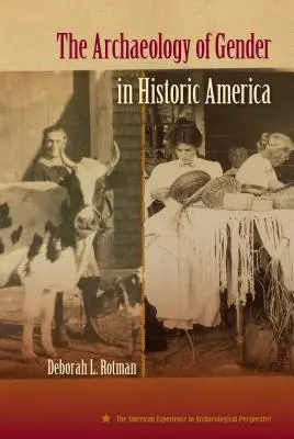 Die Archäologie der Geschlechter im historischen Amerika - The Archaeology of Gender in Historic America