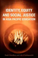 Identität, Gleichheit und soziale Gerechtigkeit im asiatisch-pazifischen Bildungswesen - Identity, Equity and Social Justice in Asia Pacific Education