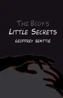 Die kleinen Geheimnisse des Körpers - Ein Roman - Body's Little Secrets - A Novel