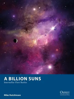 Eine Milliarde Sonnen: Interstellare Flottengefechte - A Billion Suns: Interstellar Fleet Battles